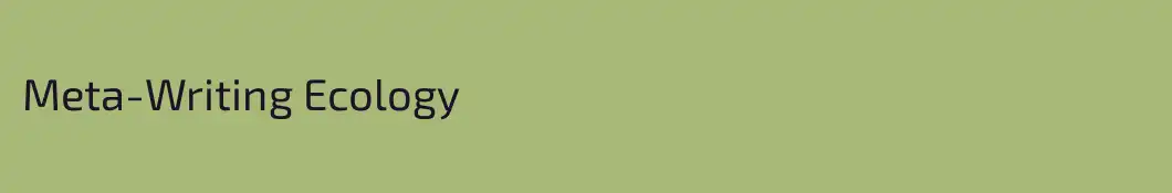 Meta-Writing Ecology